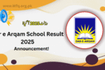Dar e Arqam School Result 2025 | www.darearqam.edu.pk